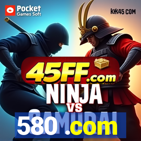 580 .com